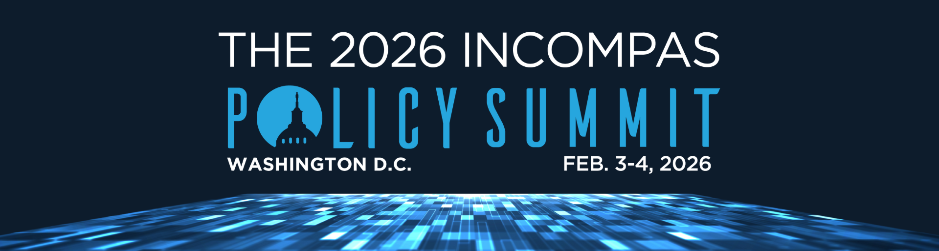The 2026 INCOMPAS Policy Summit